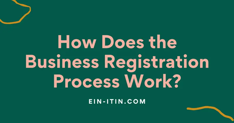 How Does the Business Registration Process Work?