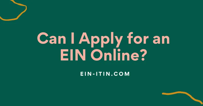 Can I Apply for an EIN Online?