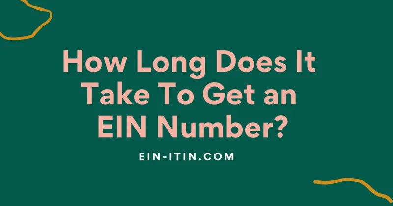 EIN নম্বর পেতে কত সময় লাগে?