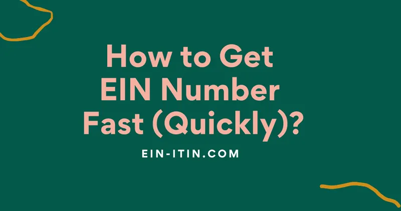 How to Get EIN Number Fast (Quickly)?