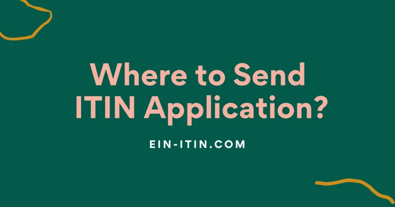 ITIN আবেদন কোথায় পাঠাবেন?