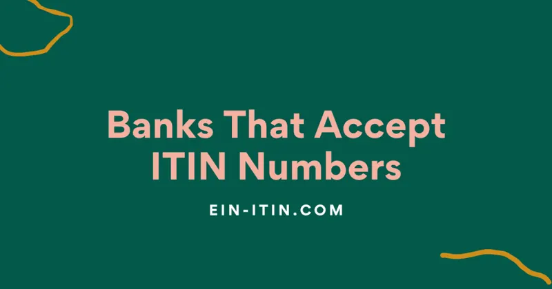 ITIN নম্বর গ্রহণ করে এমন ব্যাংক