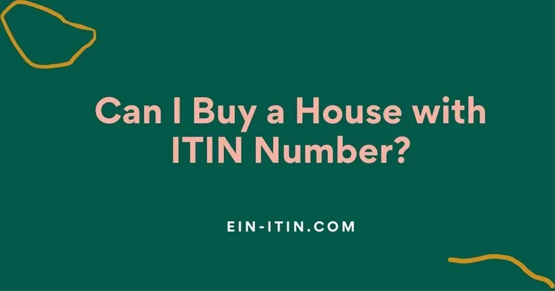 Can I Buy a House with ITIN Number?
