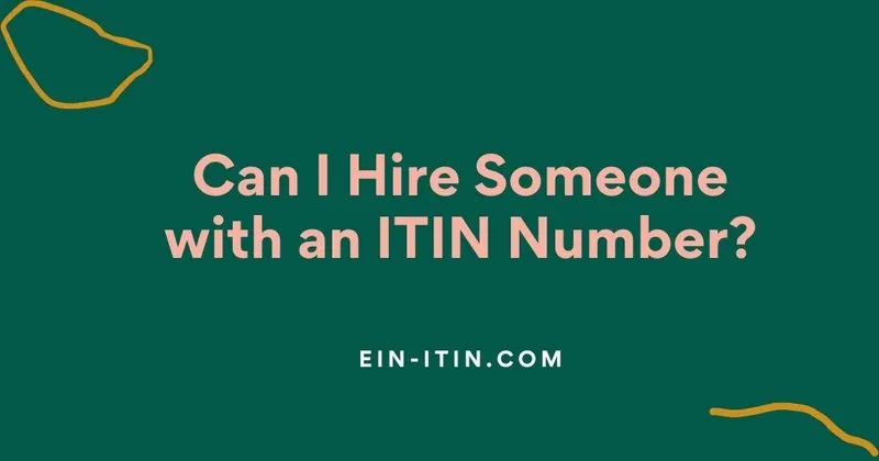 Can I Hire Someone with an ITIN Number?