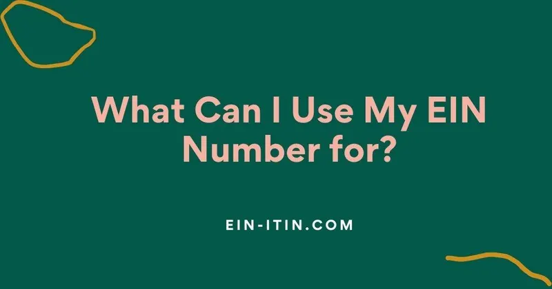 What Can I Use My EIN Number for?