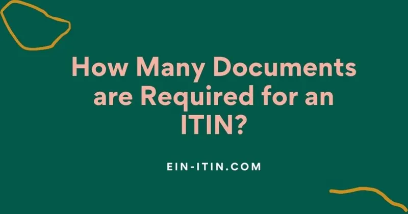 How Many Documents are Required for an ITIN?