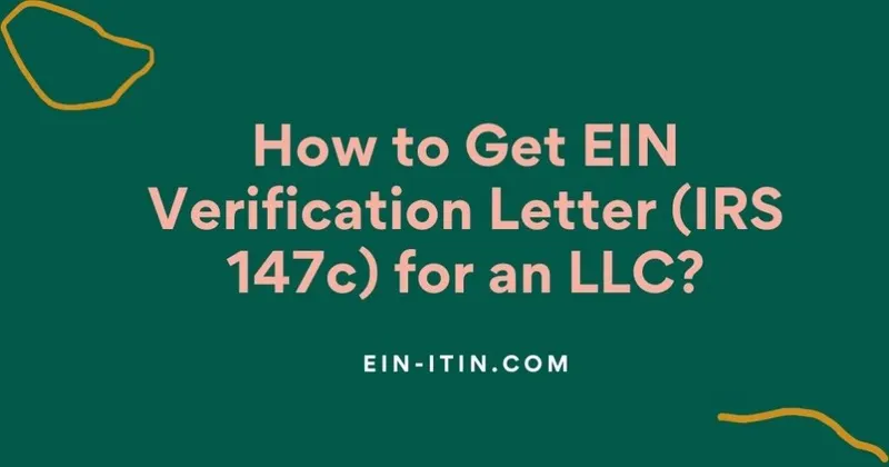 How to Get EIN Verification Letter (IRS 147c) for an LLC?