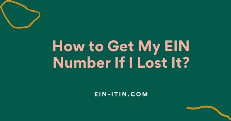How to Get My EIN Number If I Lost It?