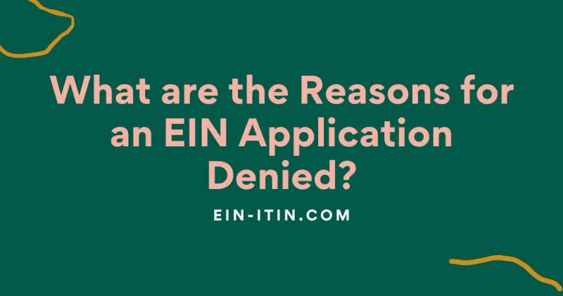 What are the Reasons for an EIN Application Denied