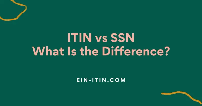 ITIN vs SSN: What Is the Difference?