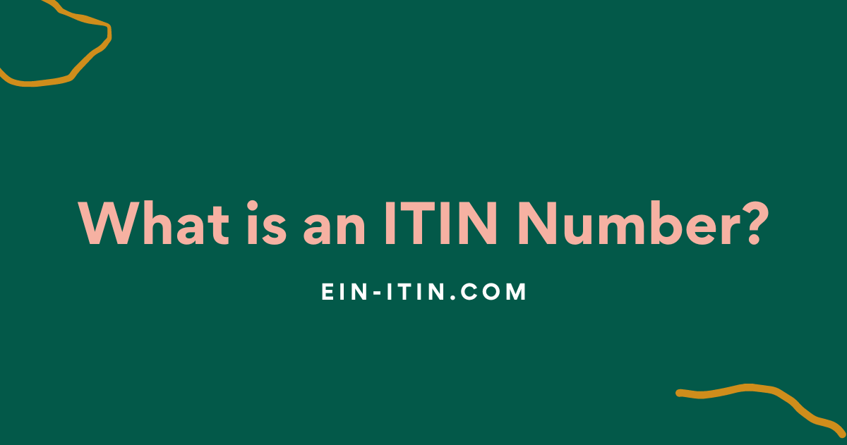 What is an ITIN Number?