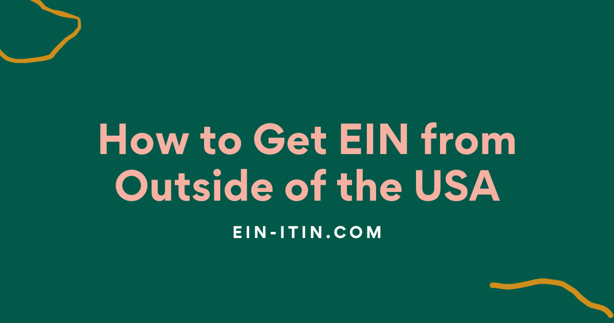 How to Get EIN from Outside of the USA