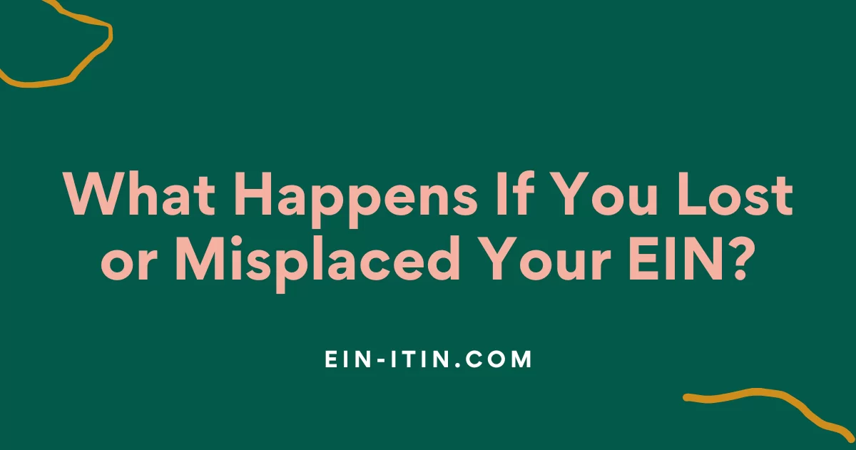 What Happens If You Lost or Misplaced Your EIN?
