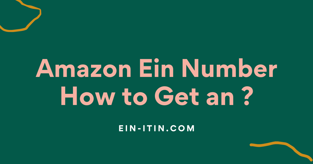 Amazon Ein Number How to Get an