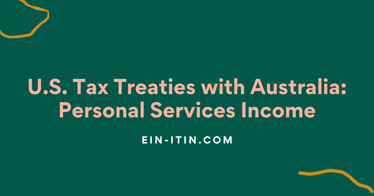 U.S. Tax Treaties with Australia: Personal Services Income
