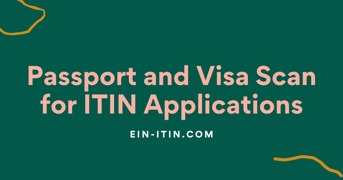 Passport and Visa Scan for ITIN Applications