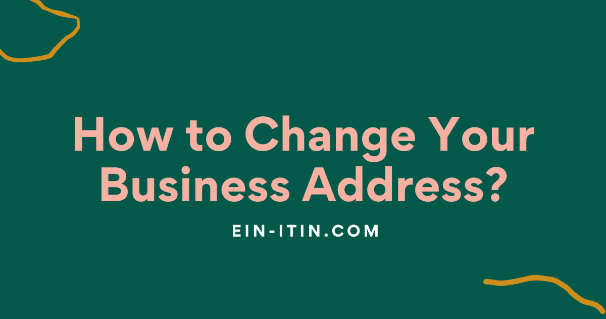 How to Change Your Business Address?
