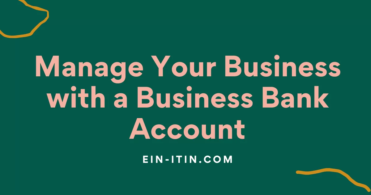 Manage Your Business with a Business Bank Account
