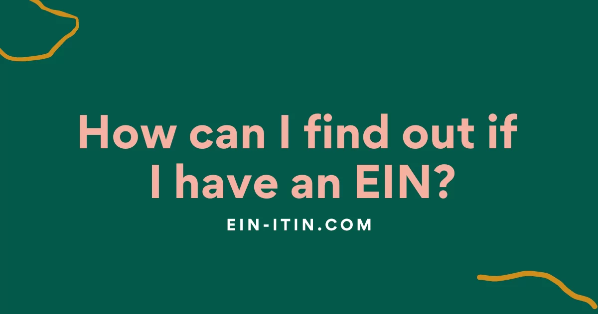 How can I find out if I have an EIN?