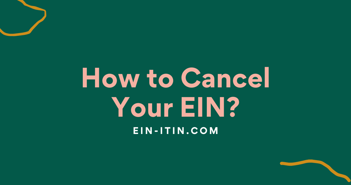 How to Cancel Your EIN?