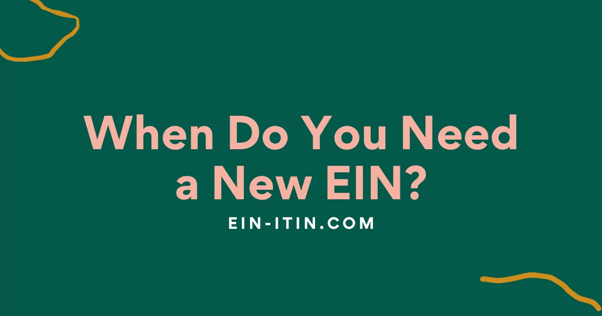 When Do You Need a New EIN?