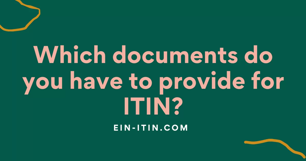 Which documents do you have to provide for ITIN?