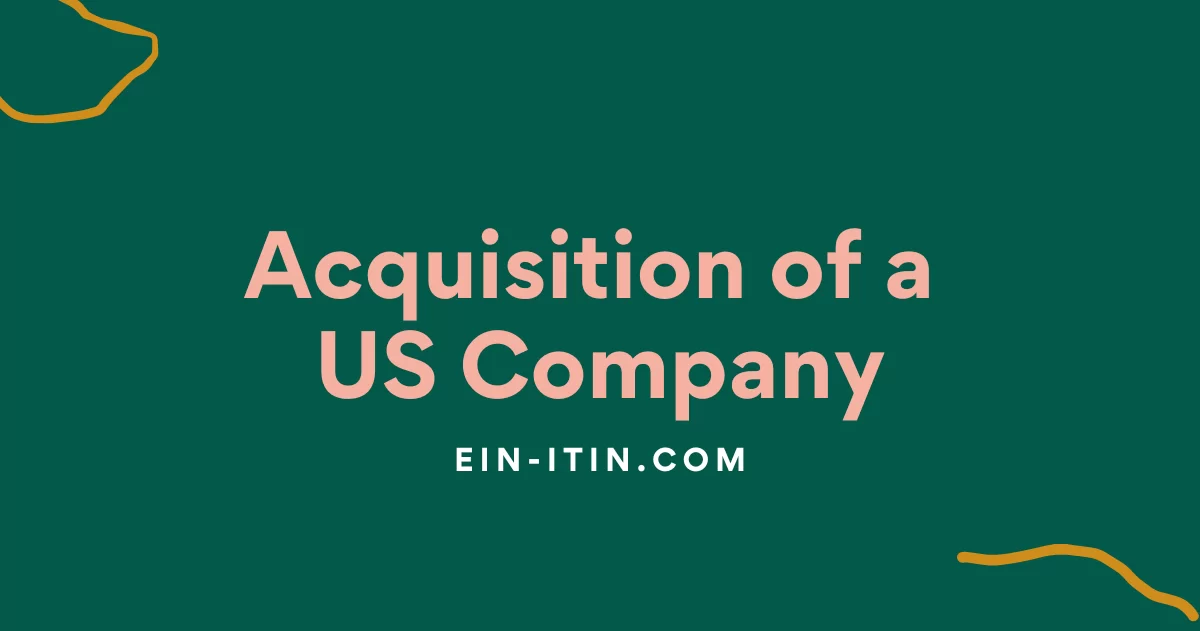 Acquisition of a US Company