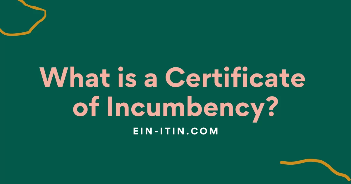 What is a Certificate of Incumbency?