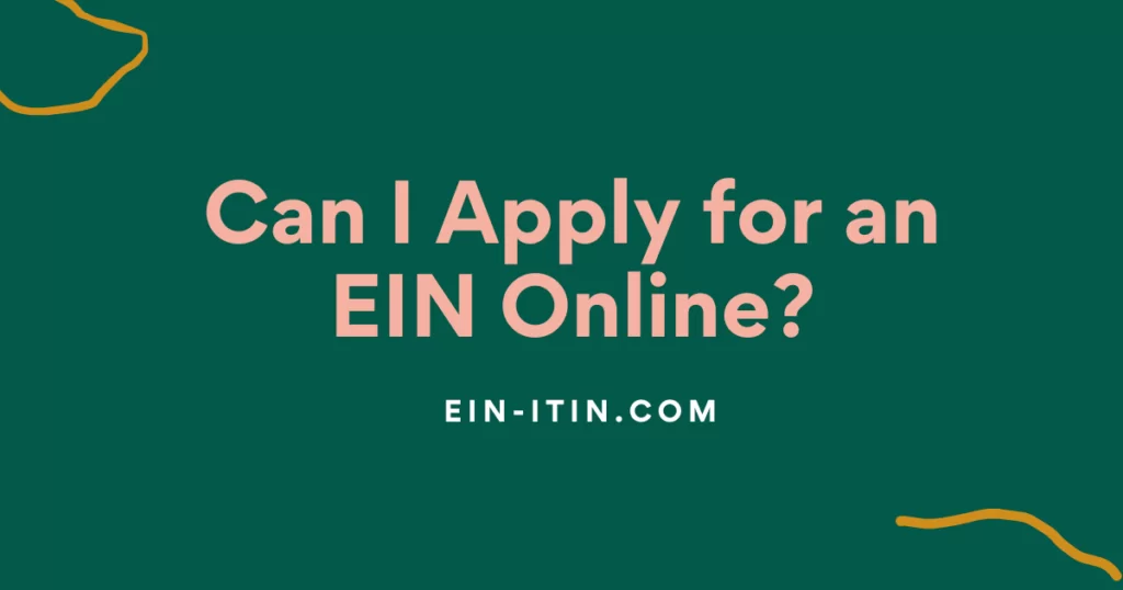 Can I Apply for an EIN Online