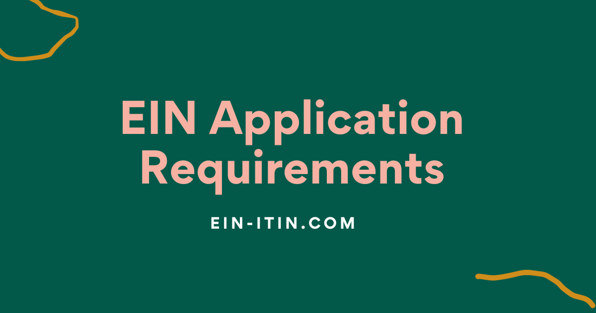 EIN Application Requirements
