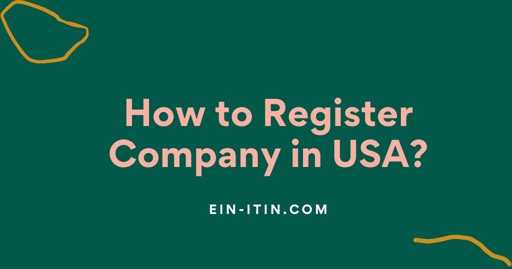 How to Register Company in USA?
