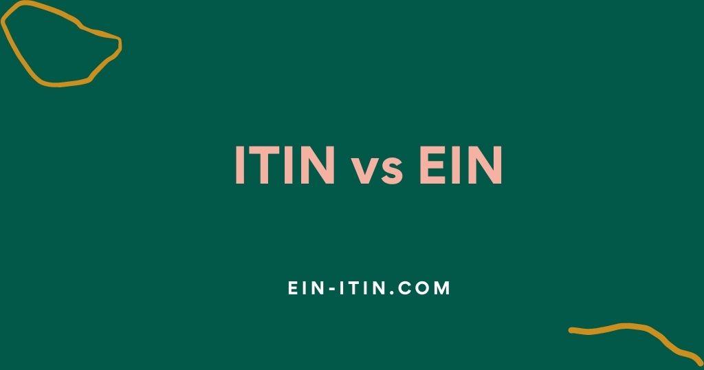 ITIN vs EIN