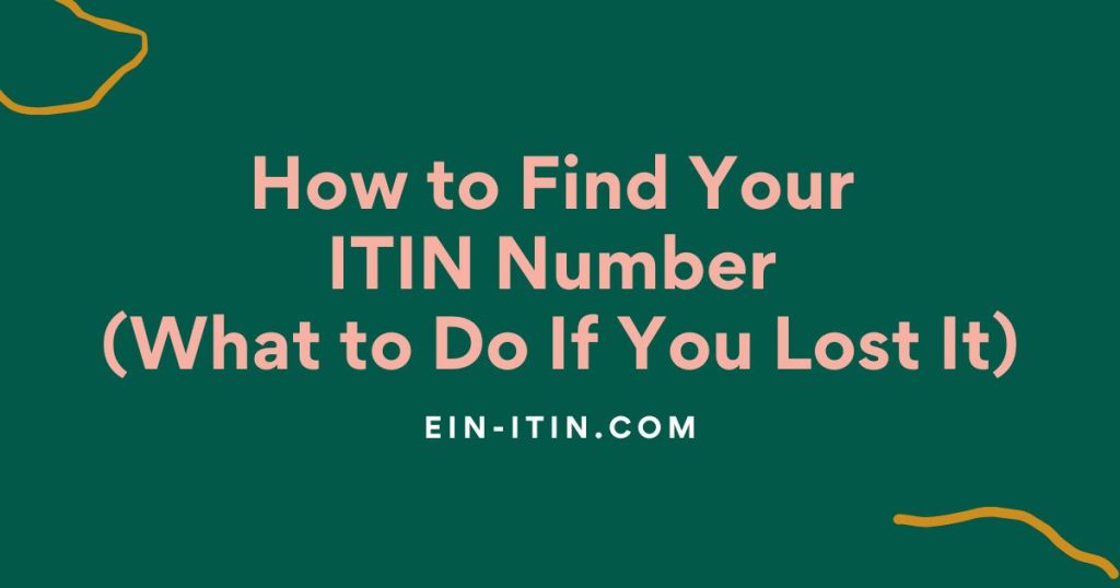 How to Find Your ITIN Number What to Do If You Lost It